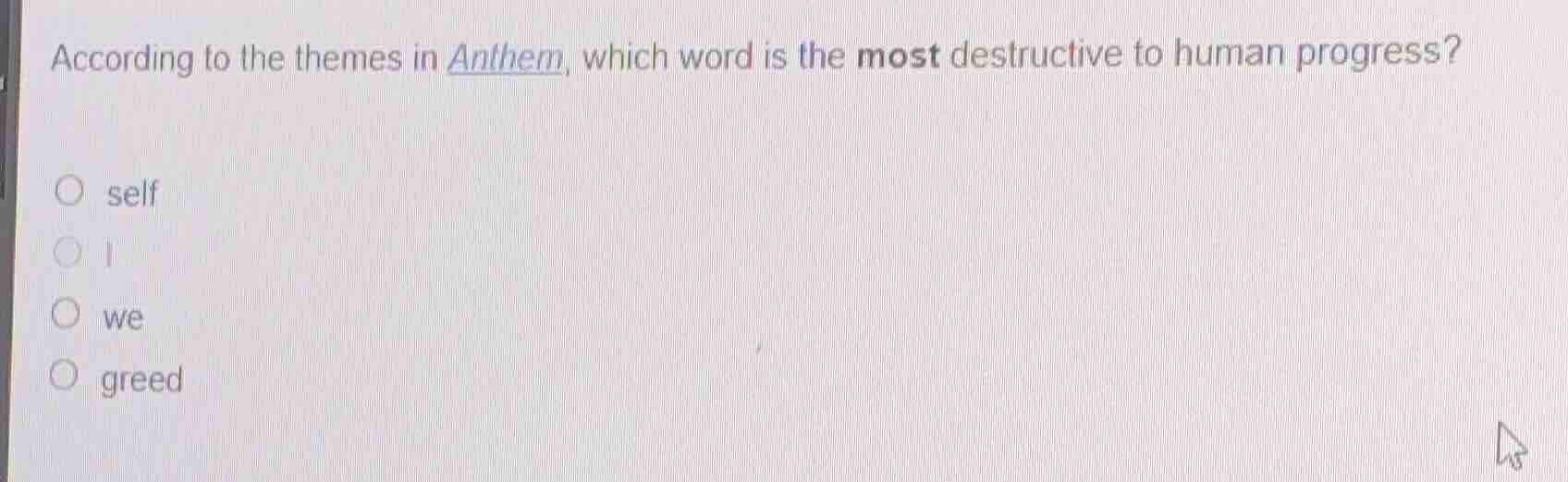 according to the themes in anthem, which word is the most destructive t…