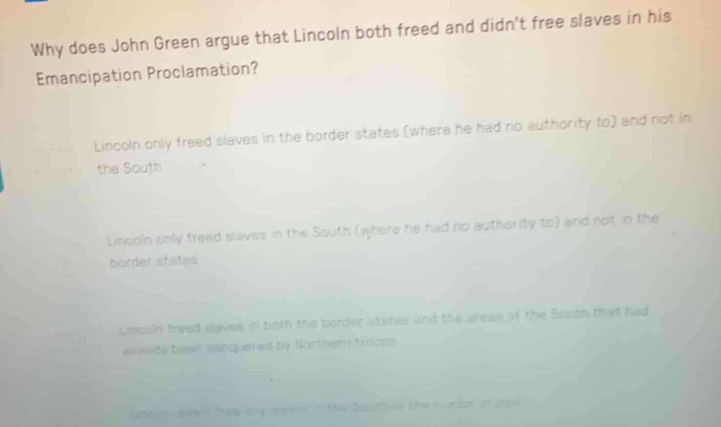 why does john green argue that lincoln both freed and didnt free slaves…