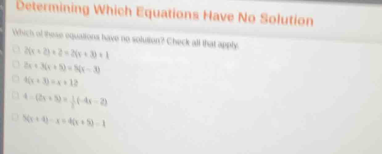 determining which equations have no solution which of these equations h…