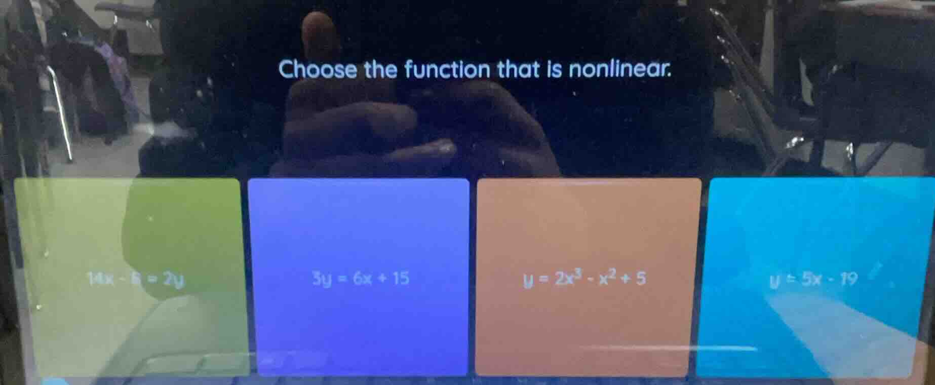 choose the function that is nonlinear. 14x - 8 = 2y 3y = 6x + 15 (y = 2…
