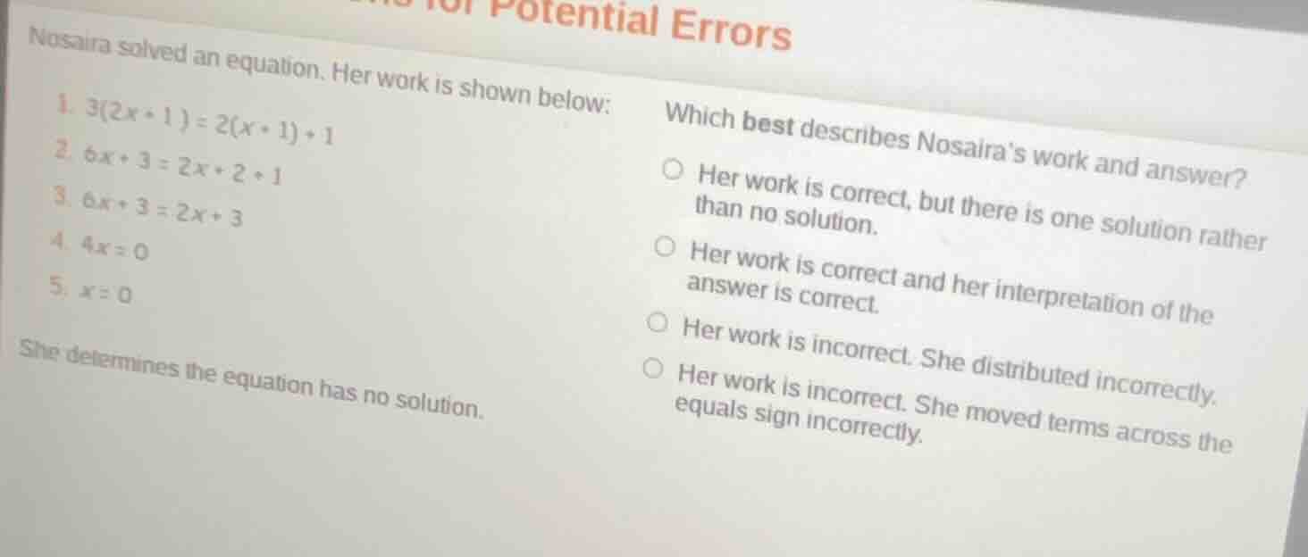 potential errors nosaira solved an equation. her work is shown below: 1…