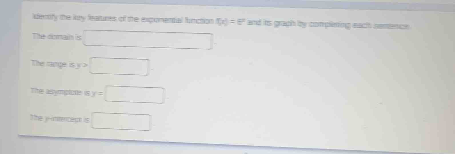 identify the key features of the exponential function f(x) = 6^x and it…