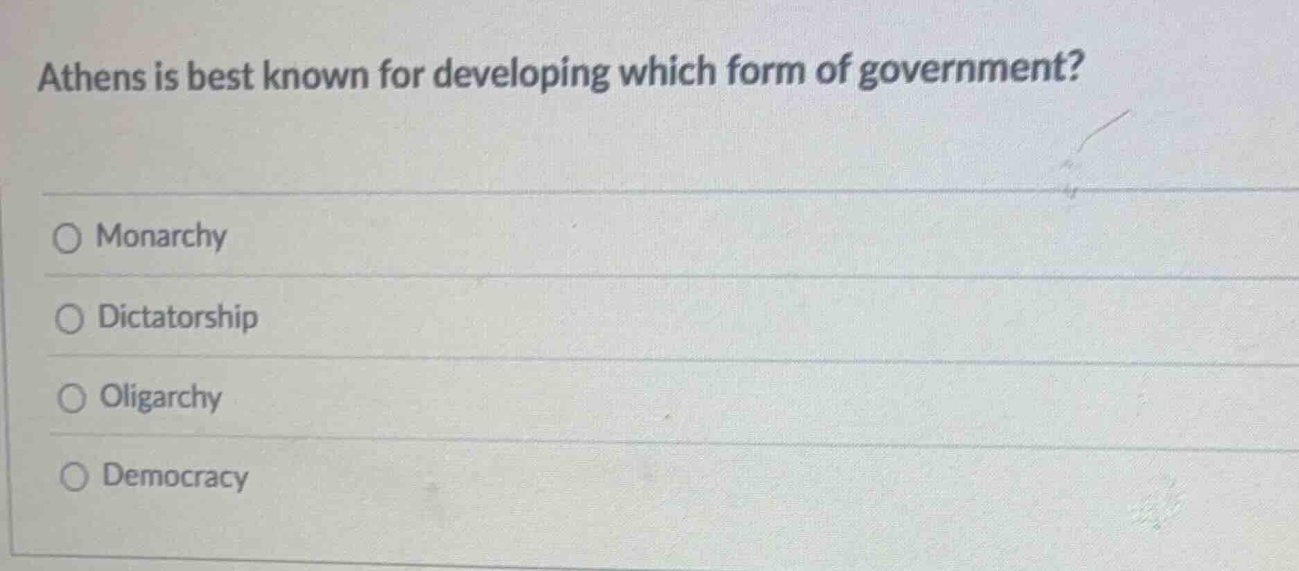 athens is best known for developing which form of government? ○ monarch…