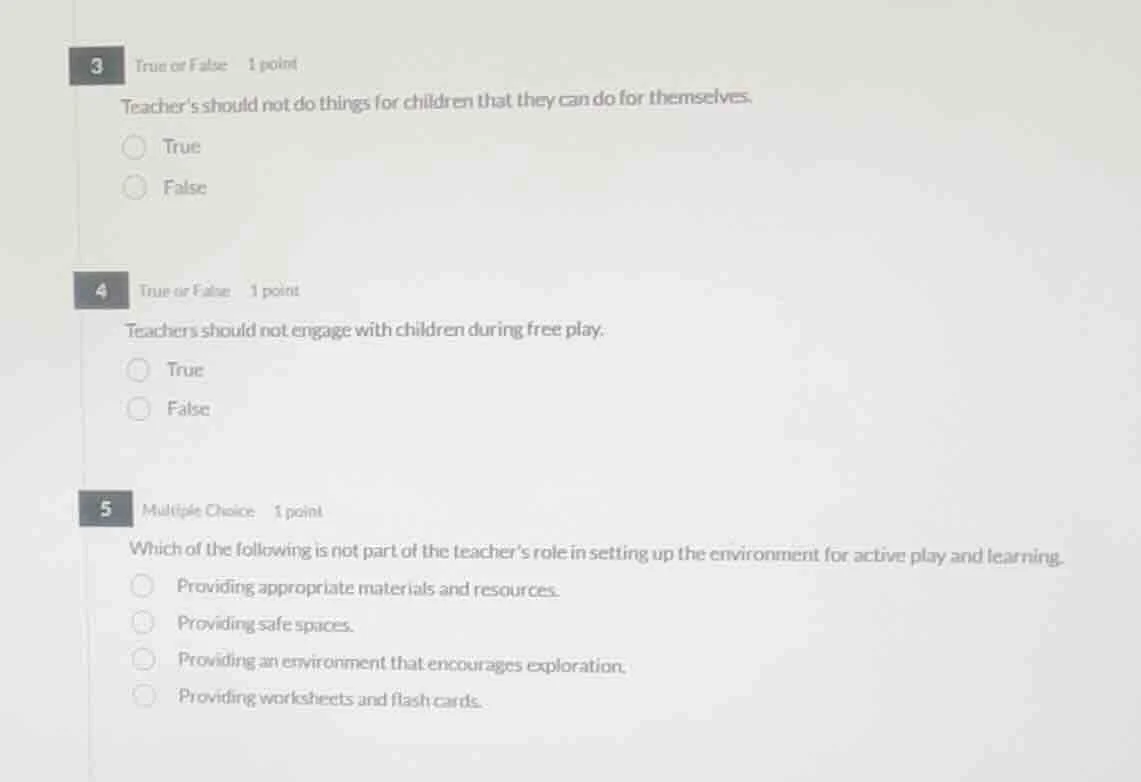 3 true or false 1 point teacher’s should not do things for children tha…