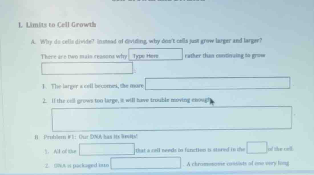 i. limits to cell growth a. why do cells divide? instead of dividing, w…