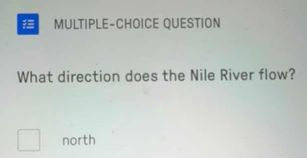 multiple-choice question what direction does the nile river flow? north