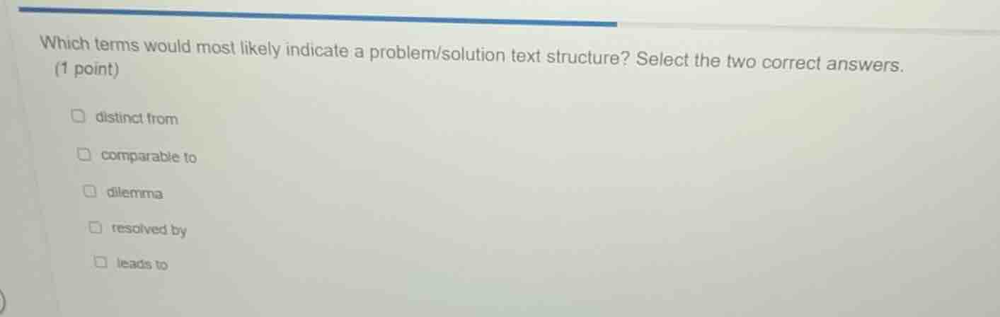 which terms would most likely indicate a problem/solution text structur…
