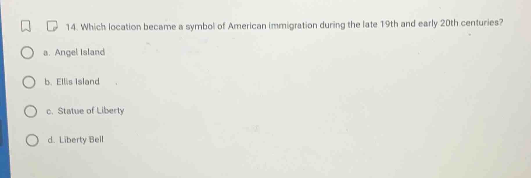 14. which location became a symbol of american immigration during the l…