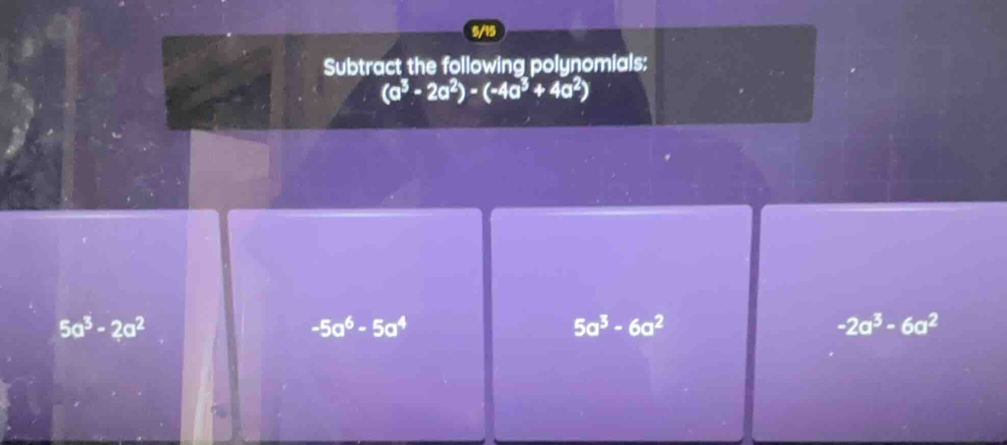 subtract the following polynomials: $(a^{3}-2a^{2})-(-4a^{3}+4a^{2})$ $…