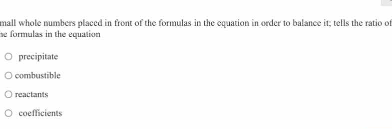 mall whole numbers placed in front of the formulas in the equation in o…