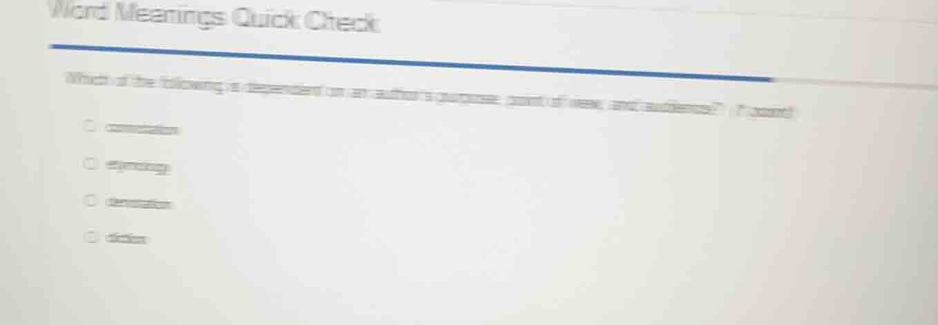 word meanings quick check which of the following is dependent on an aut…