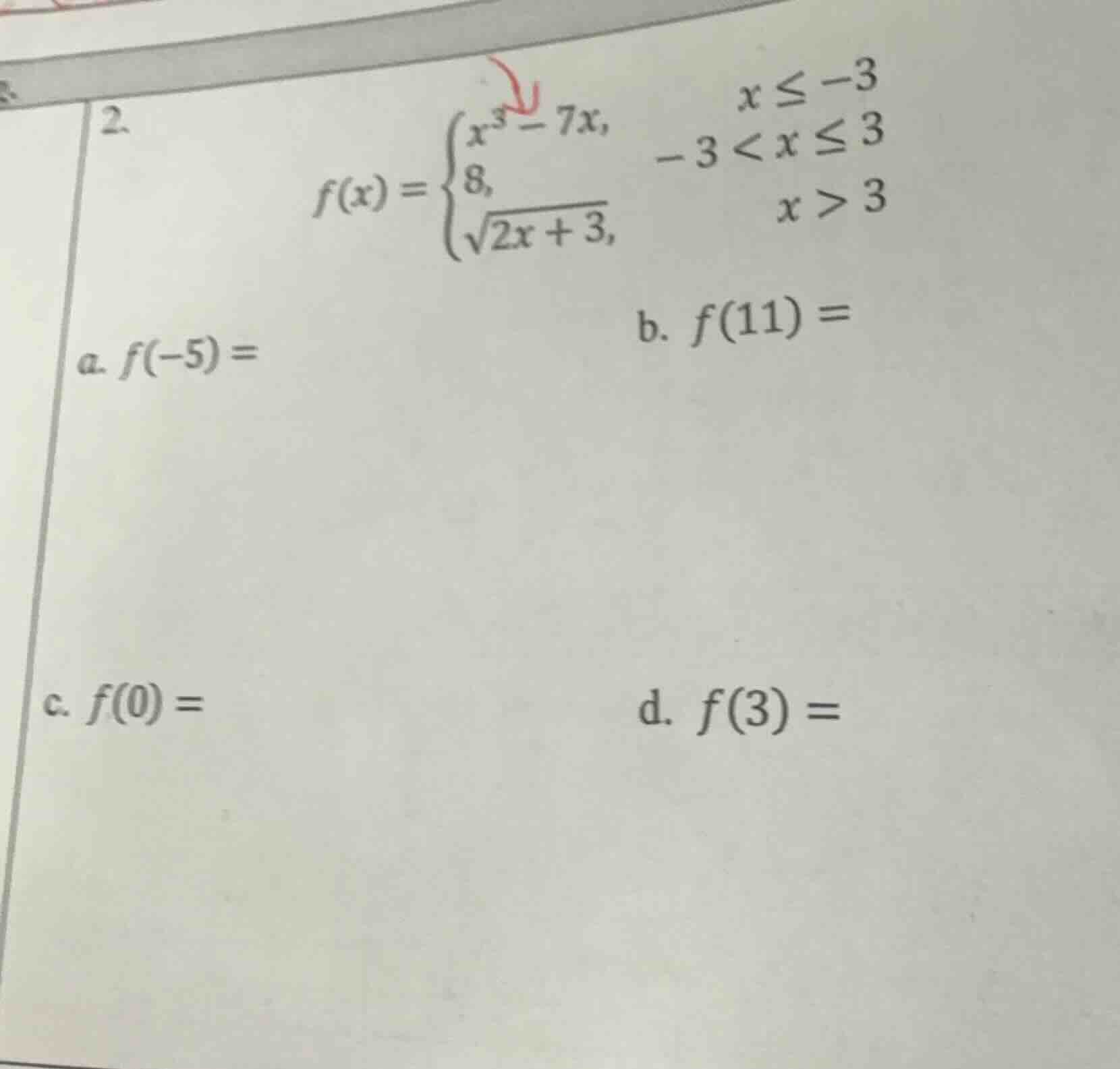 2. $f(x)=\\begin{cases}x^3 - 7x, & x\\leq - 3\\\\8, & - 3 < x\\leq 3\\\…