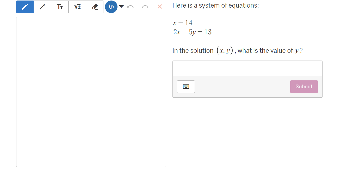 here is a system of equations: $x = 14$ $2x - 5y = 13$ in the solution …