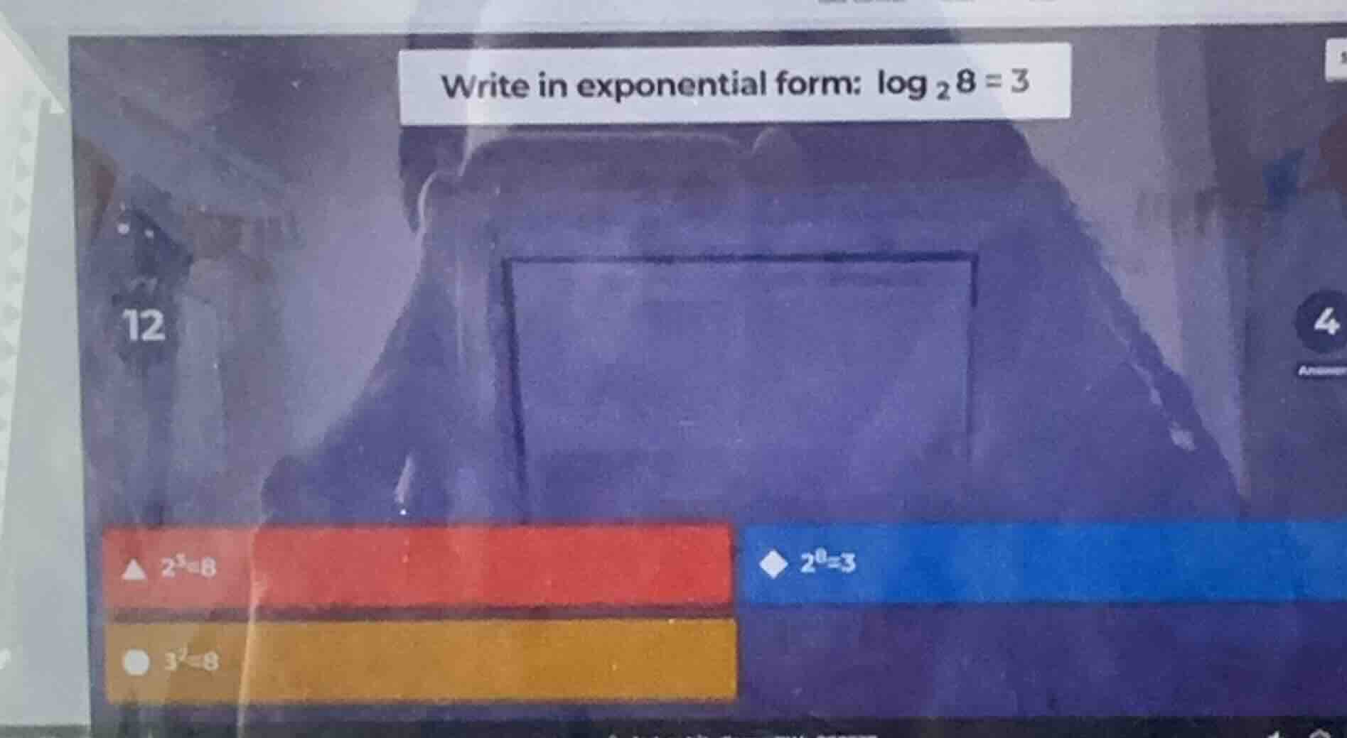 write in exponential form: $\\log _{2}8 = 3$