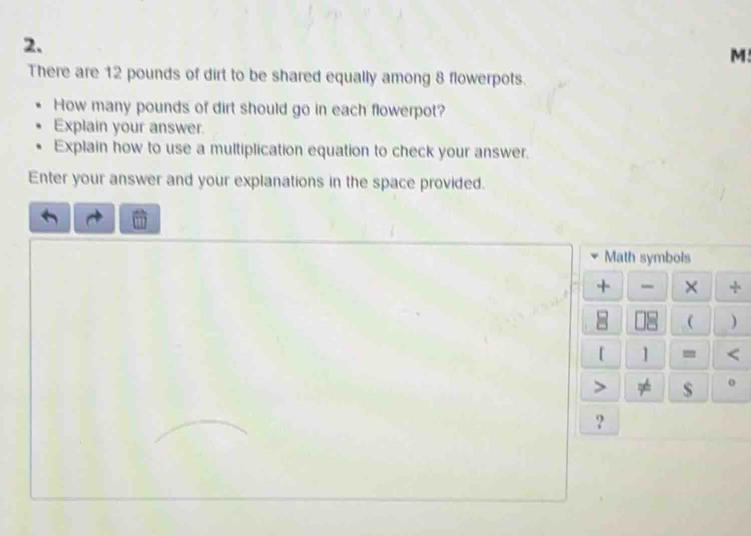 2. there are 12 pounds of dirt to be shared equally among 8 flowerpots.…