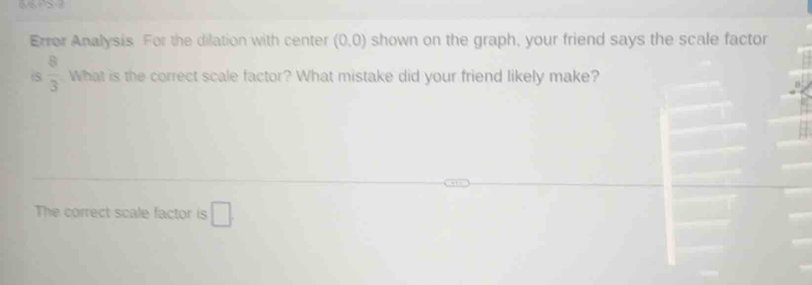 error analysis for the dilation with center (0,0) shown on the graph, y…