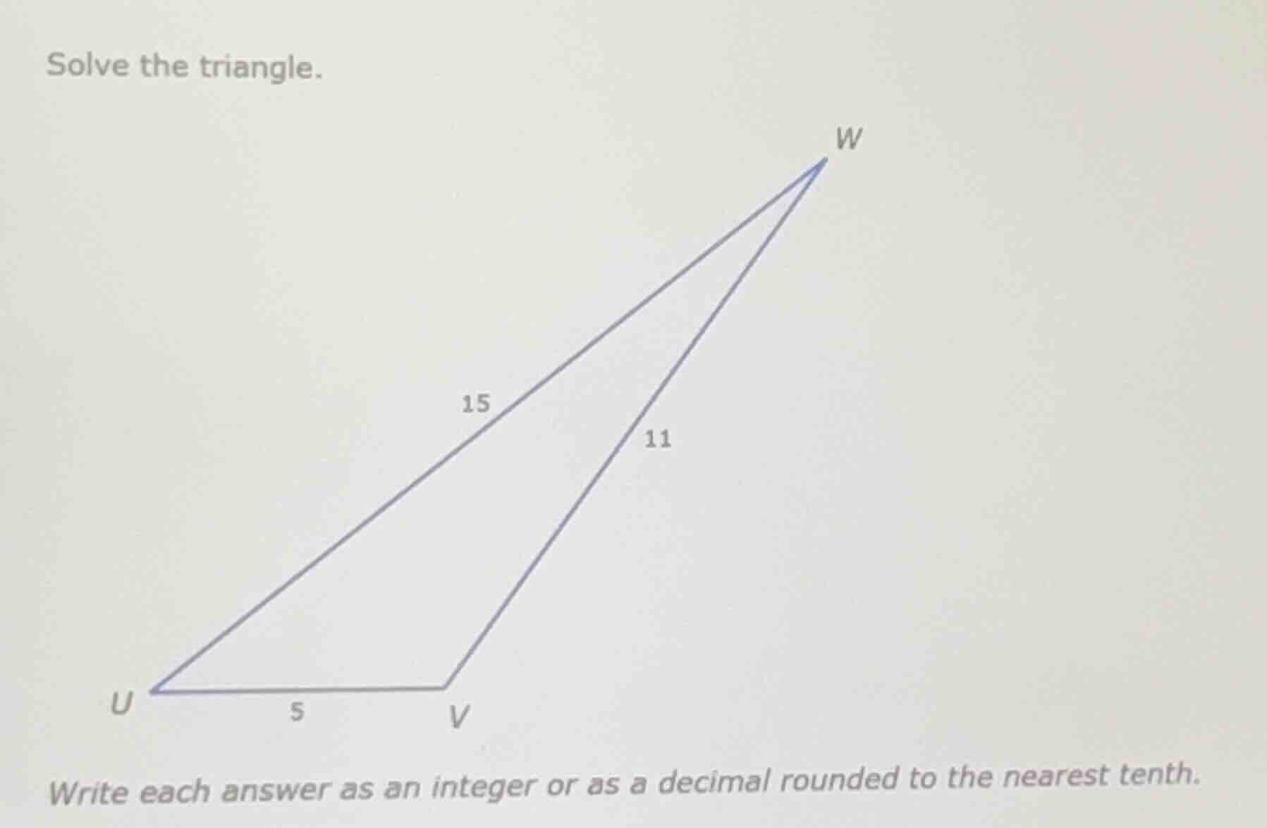 solve the triangle. write each answer as an integer or as a decimal rou…