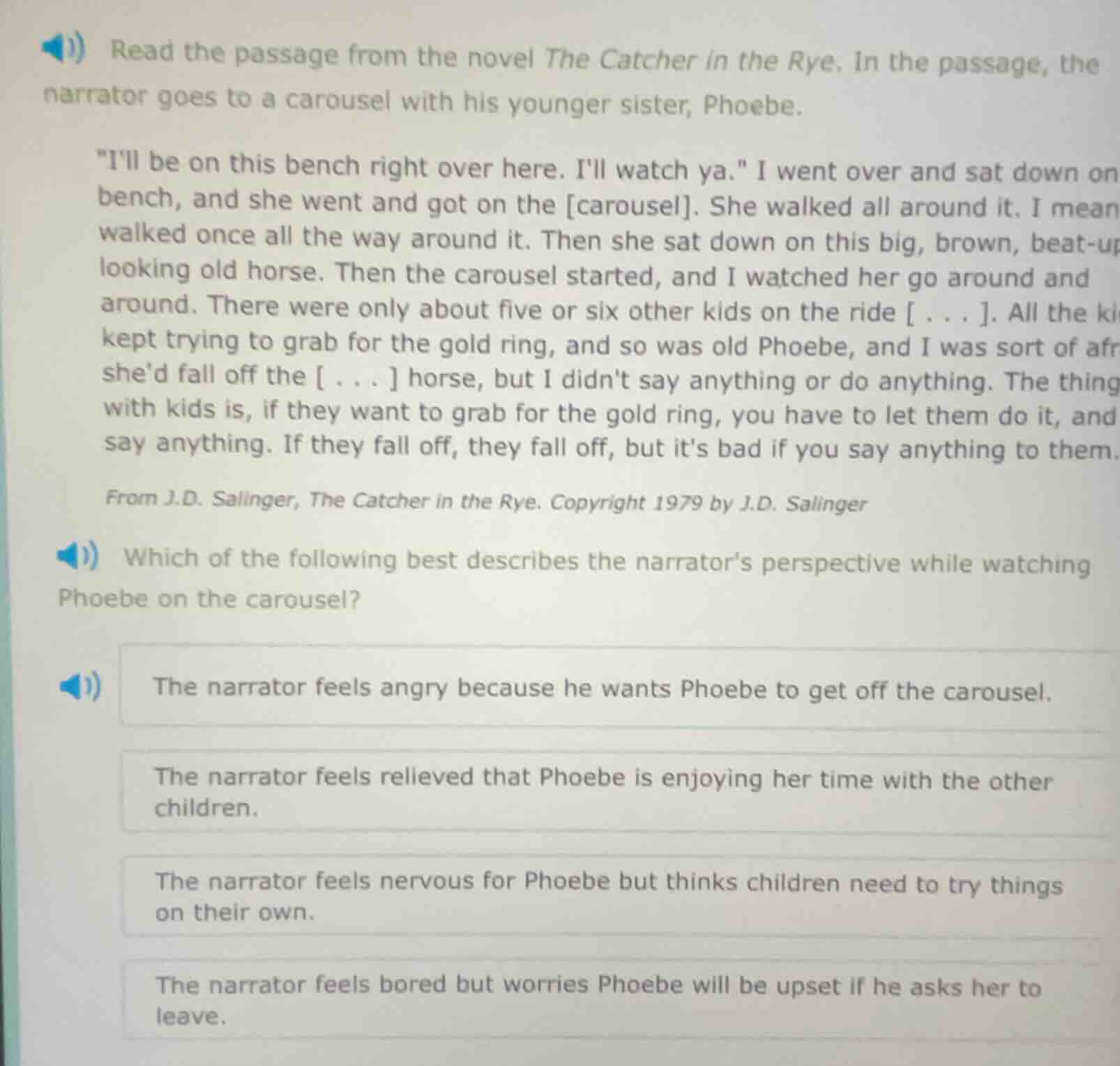 read the passage from the novel the catcher in the rye. in the passage,…