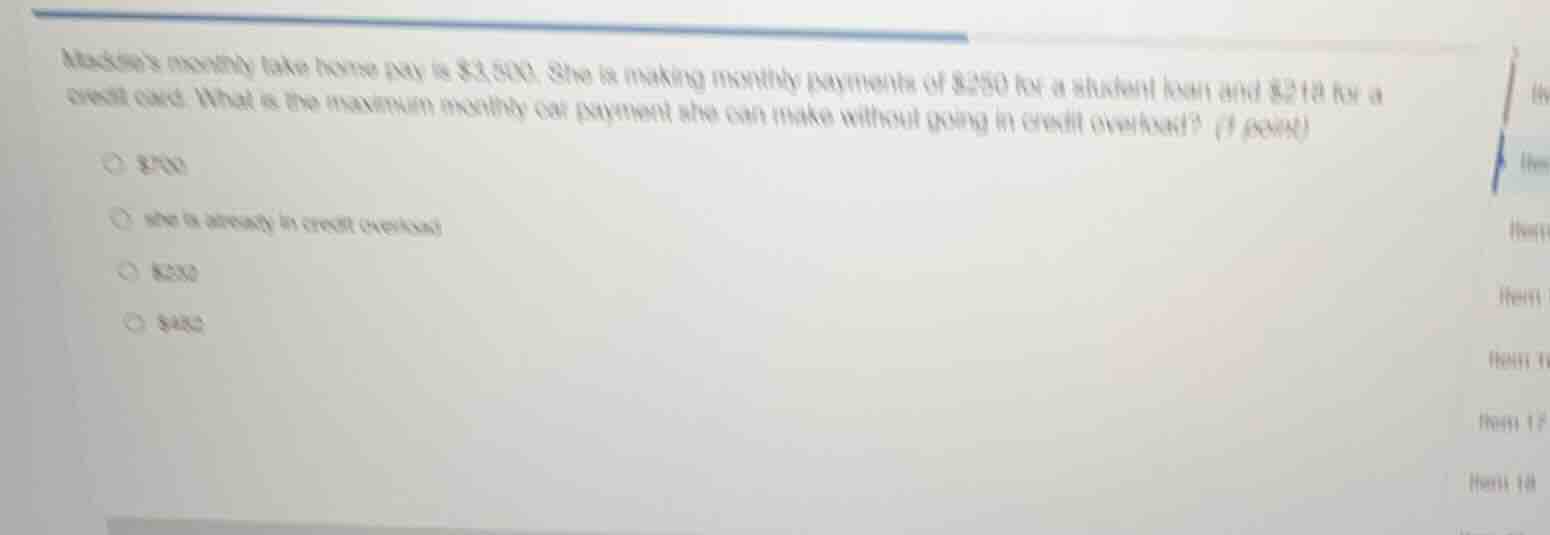mackies monthly take home pay is $3,500. she is making monthly payments…