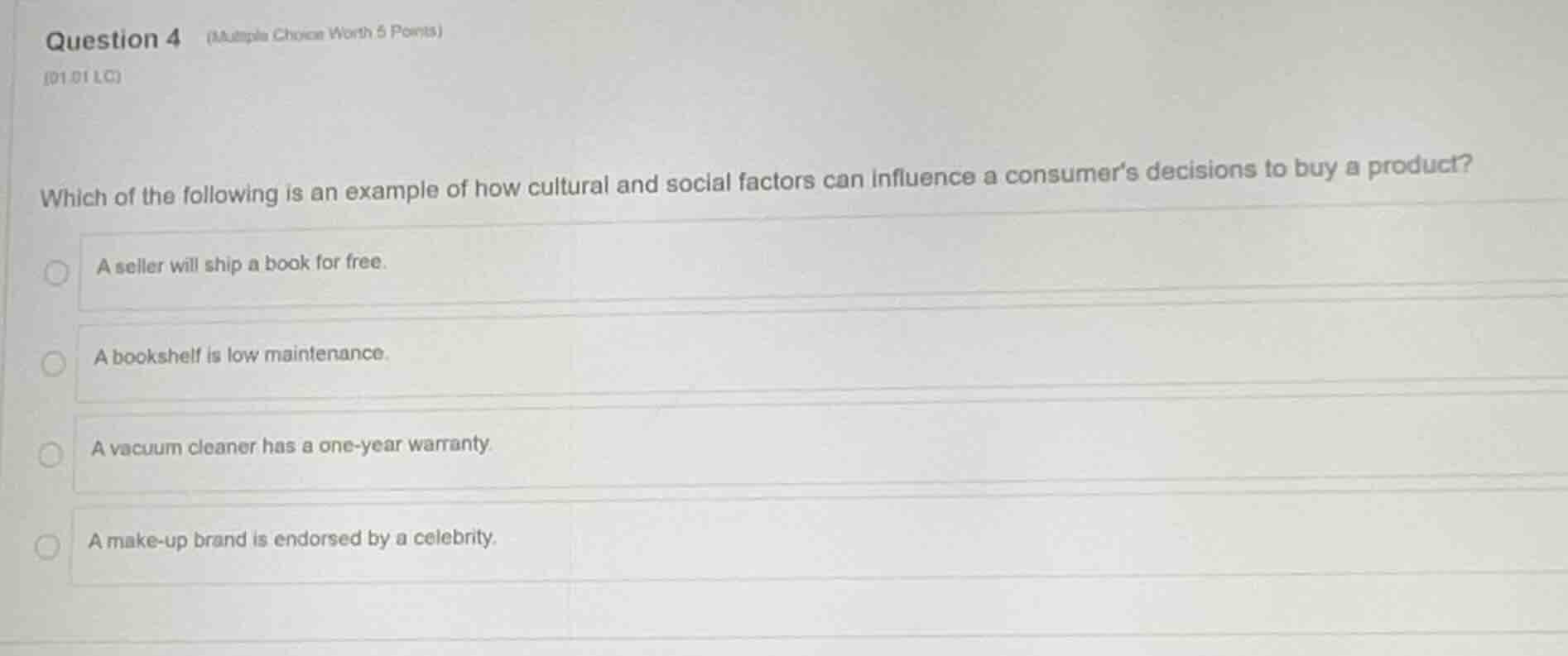 question 4 (multiple choice worth 5 points) (01.01 lc) which of the fol…