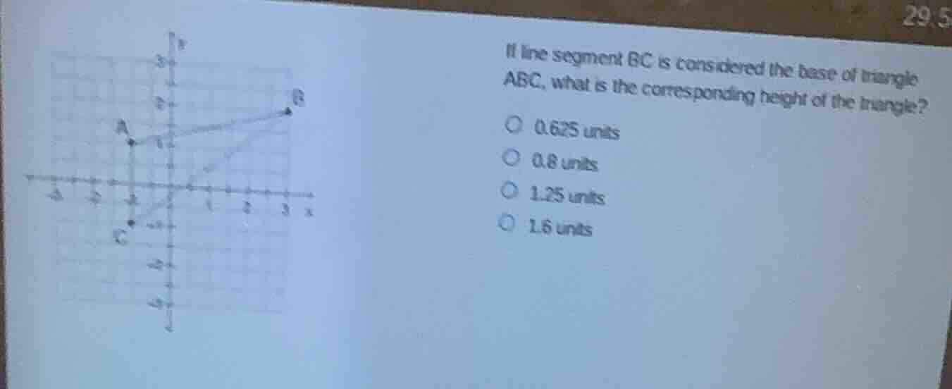 if line segment bc is considered the base of triangle abc, what is the …