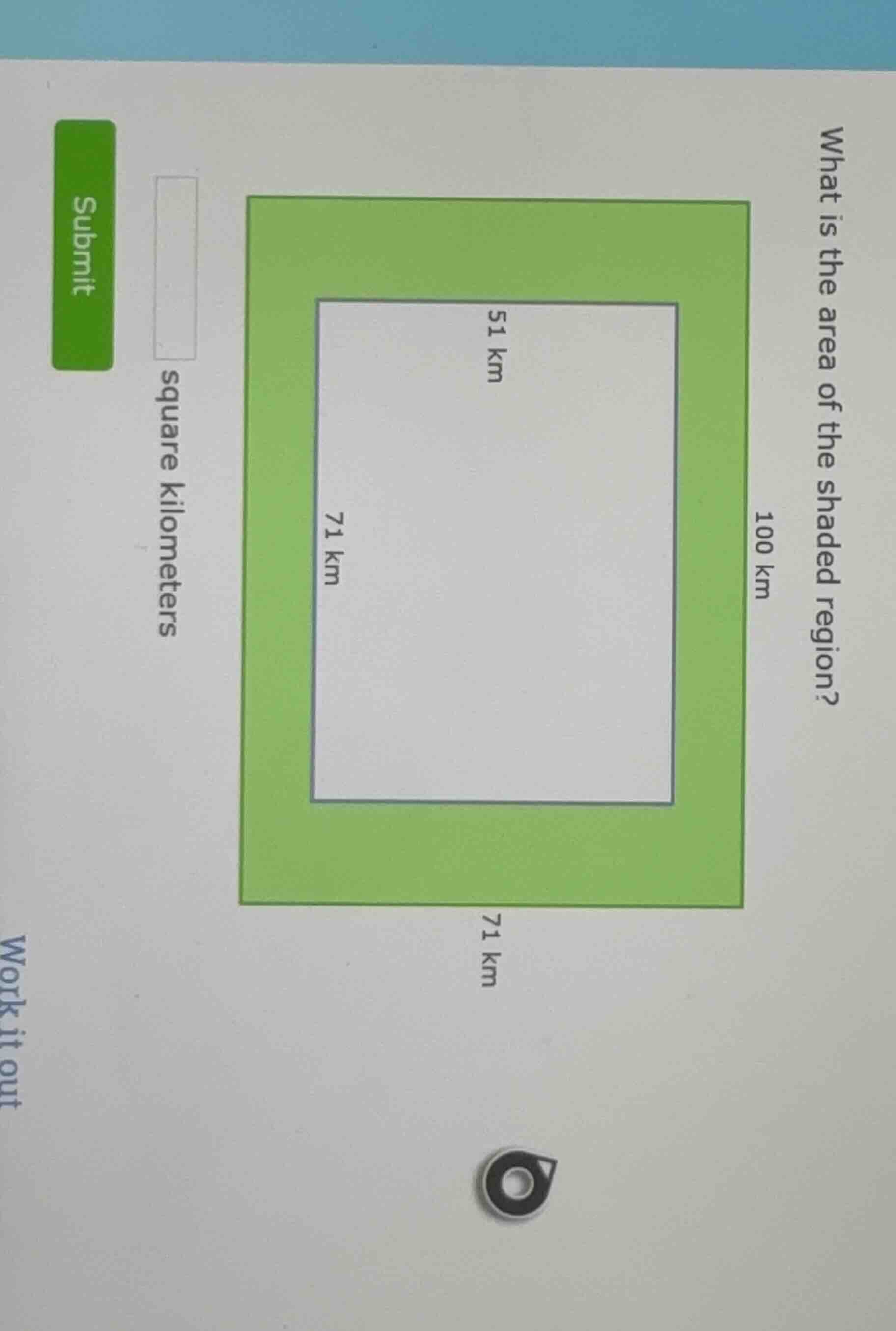 what is the area of the shaded region? 100 km 71 km square kilometers s…