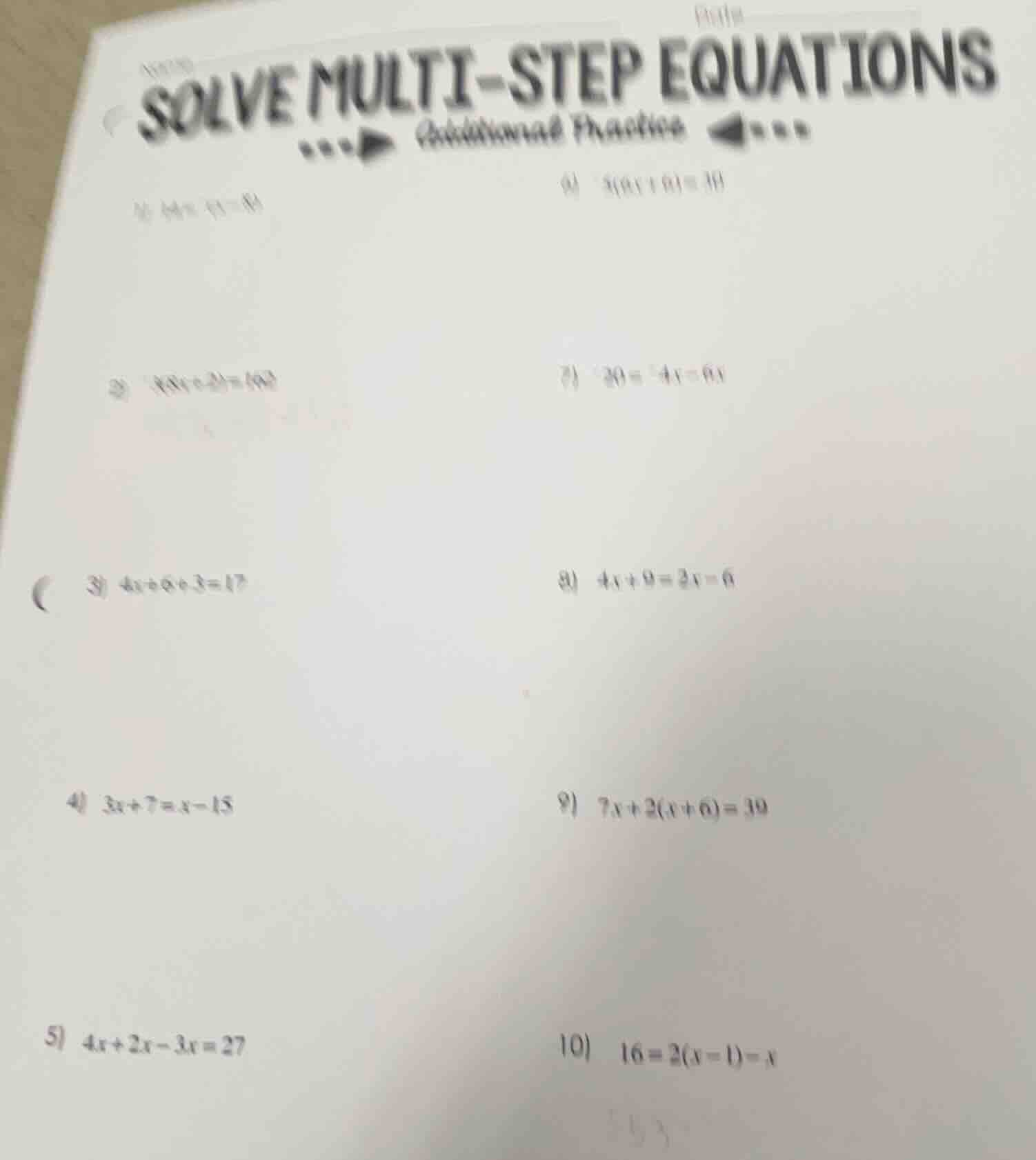 solve multi-step equations additional practice 1) 6x - 15 = 81 6) 3(8x …