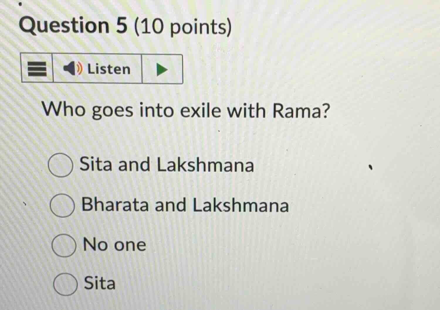 question 5 (10 points) listen who goes into exile with rama? sita and l…