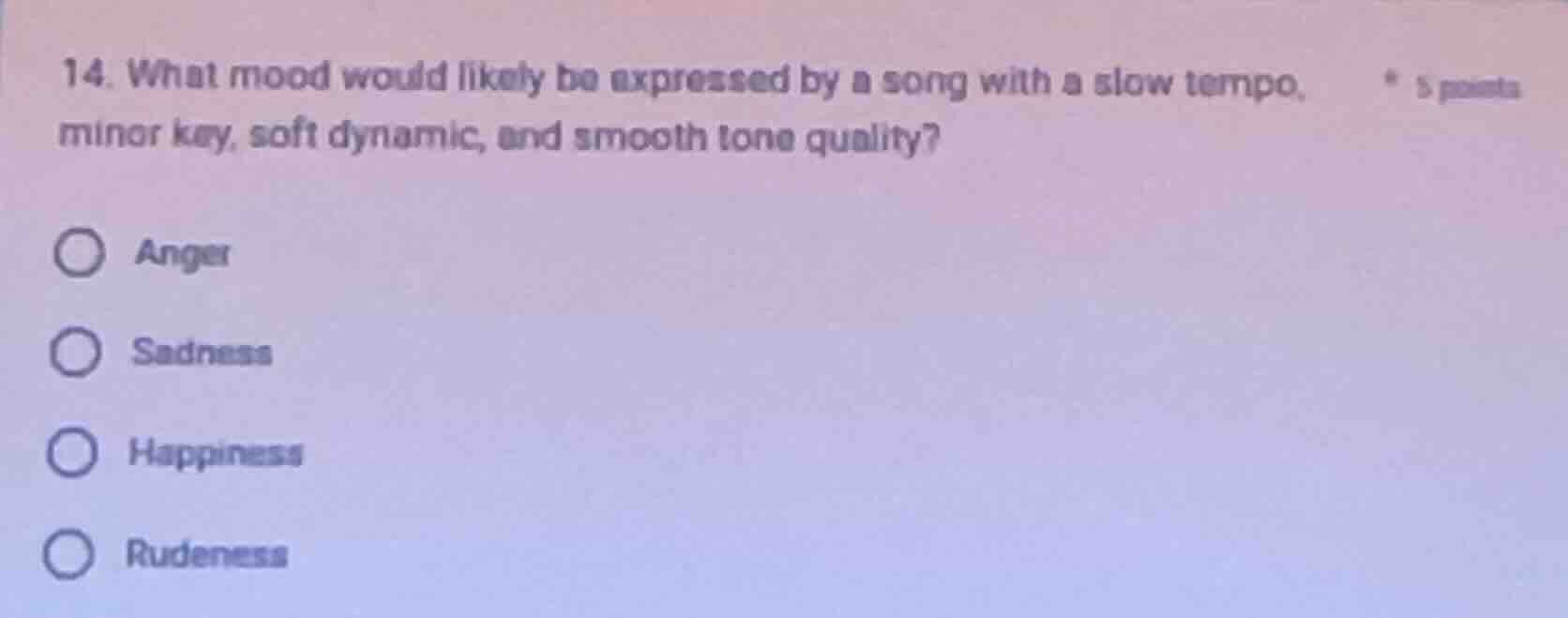 14. what mood would likely be expressed by a song with a slow tempo, mi…