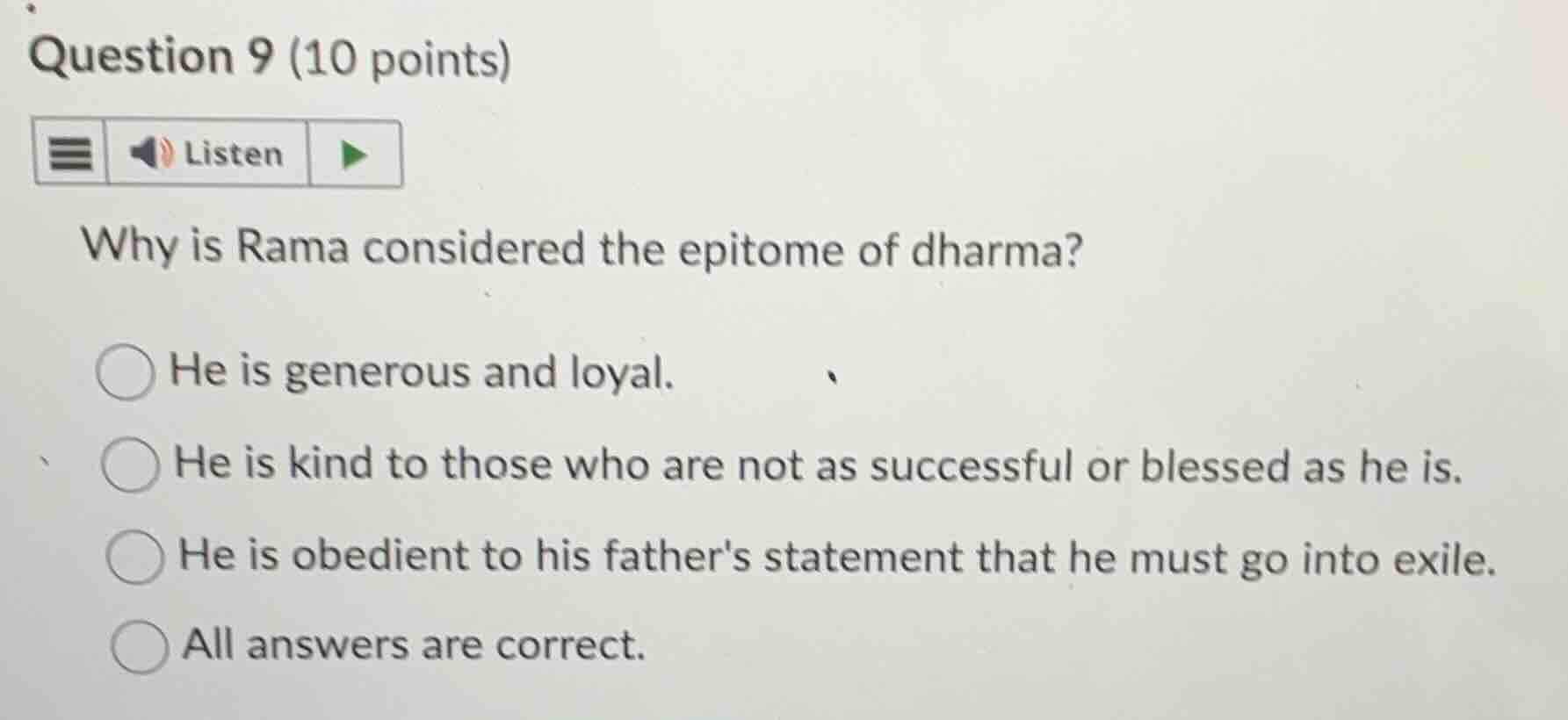 question 9 (10 points) why is rama considered the epitome of dharma? he…