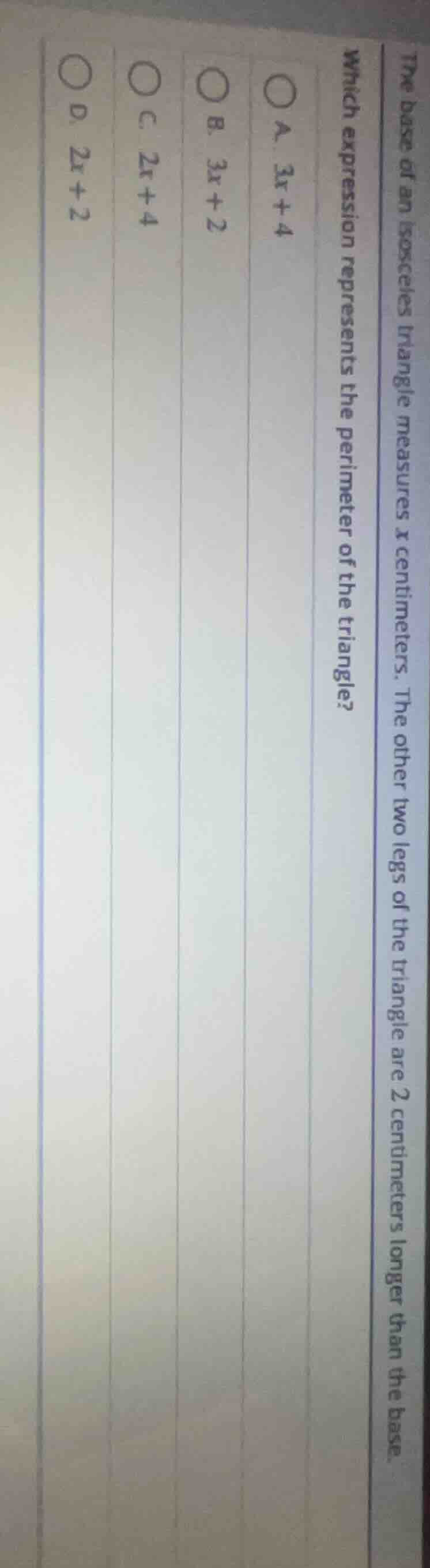 the base of an isosceles triangle measures x centimeters. the other two…