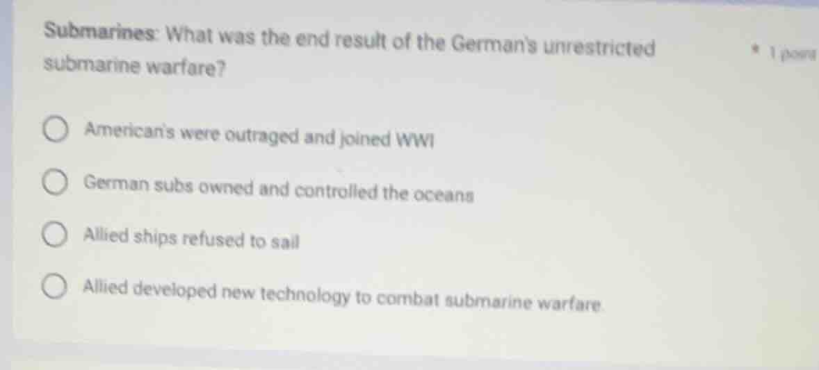 submarines: what was the end result of the germans unrestricted submari…