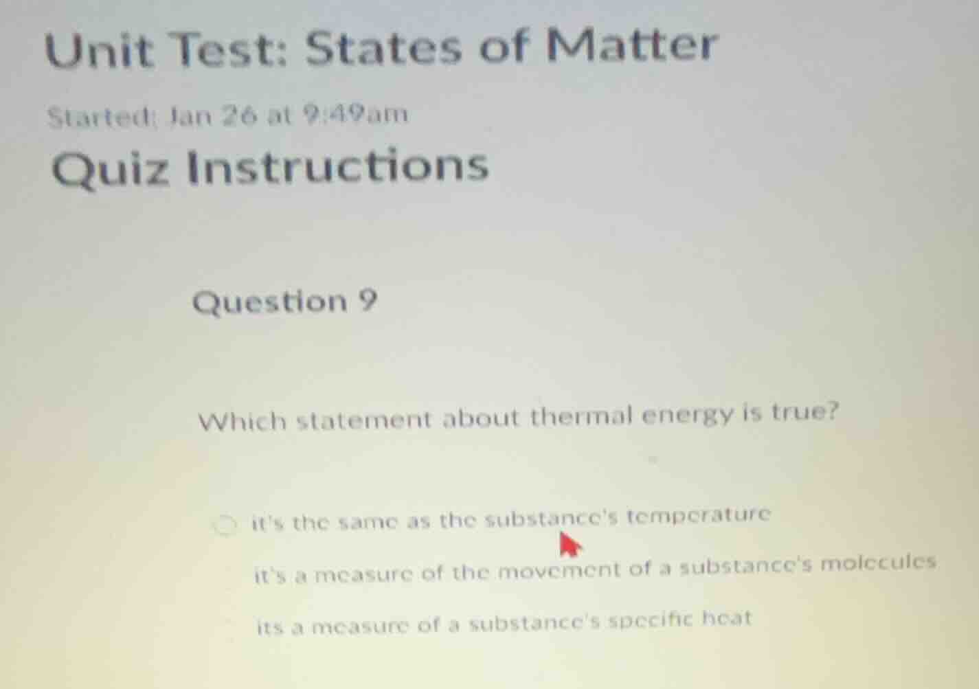 unit test: states of matter started: jan 26 at 9:49am quiz instructions…
