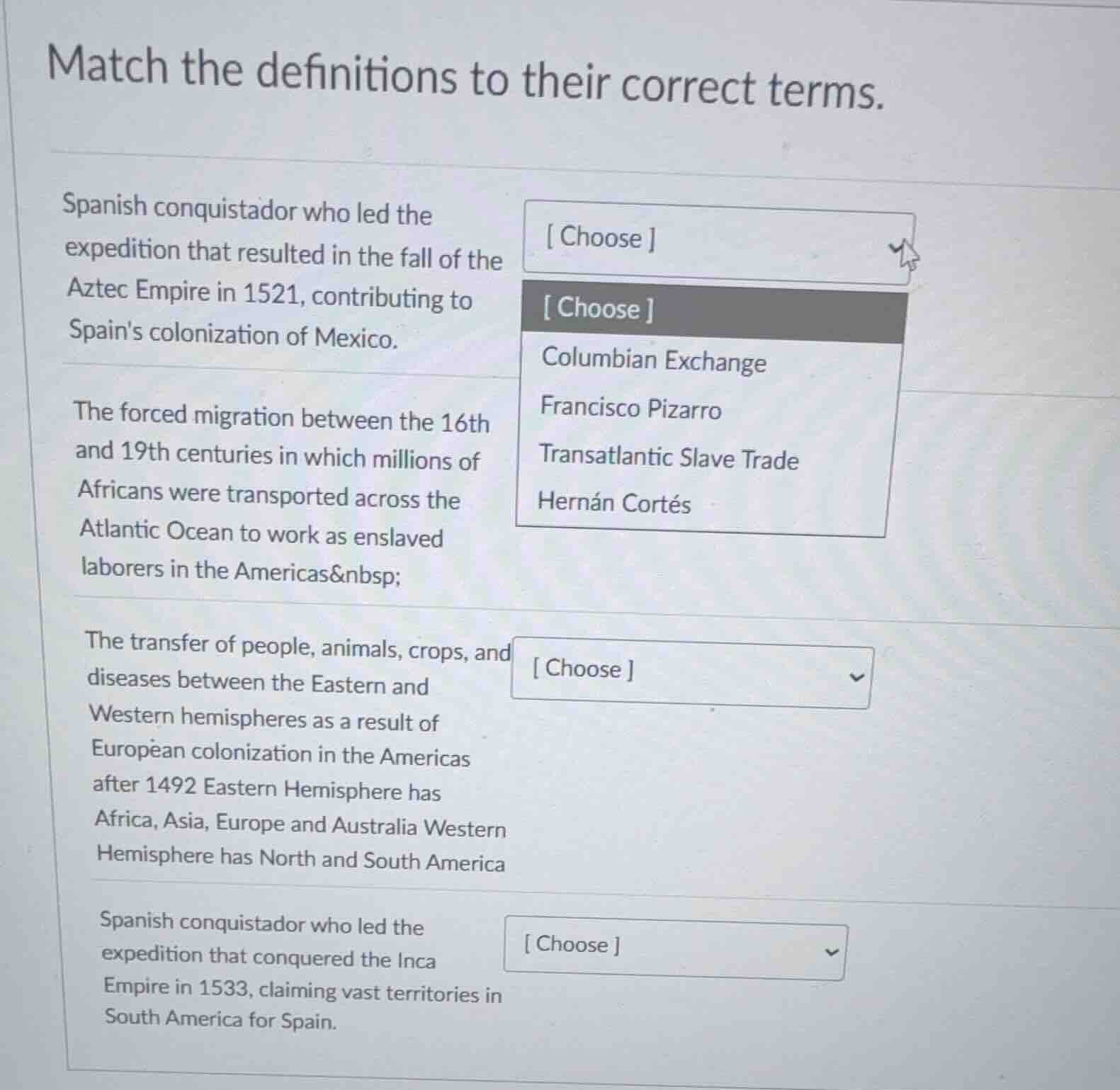 match the definitions to their correct terms. spanish conquistador who …