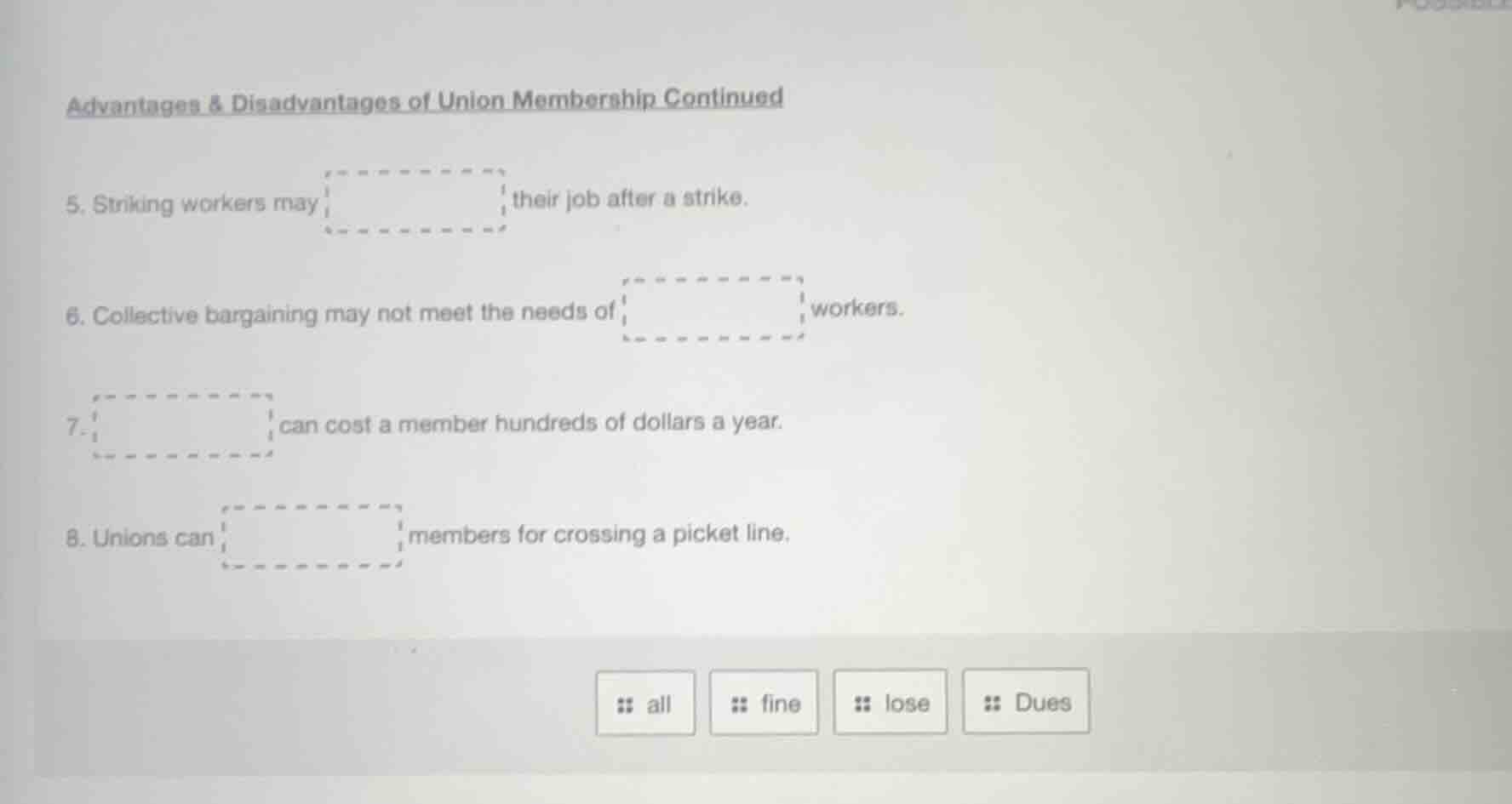 advantages & disadvantages of union membership continued 5. striking wo…