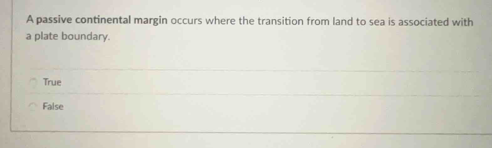 a passive continental margin occurs where the transition from land to s…