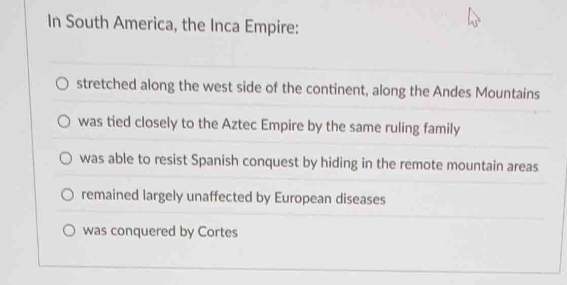 in south america, the inca empire: ○ stretched along the west side of t…