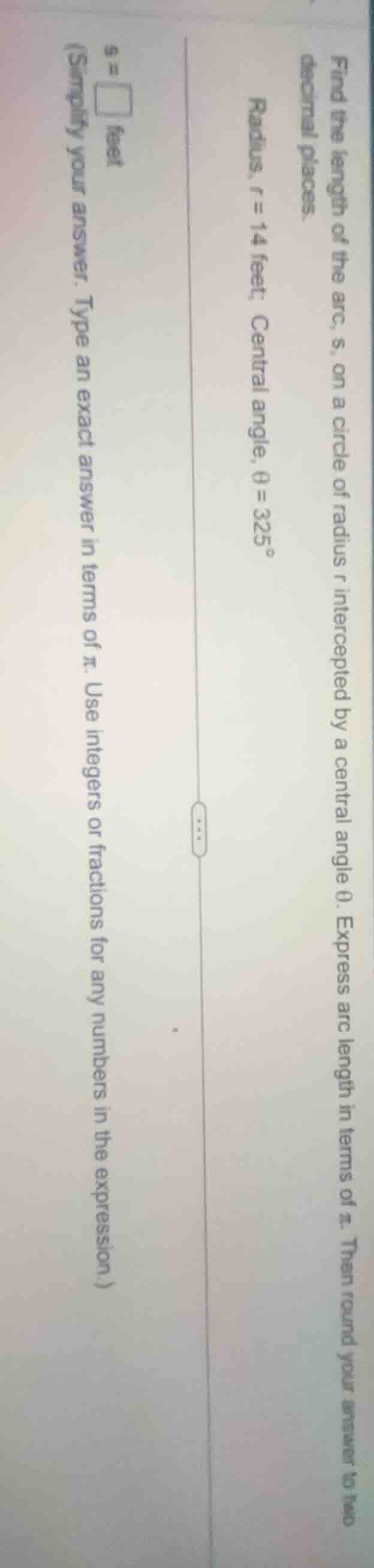 find the length of the arc, s, on a circle of radius r intercepted by a…