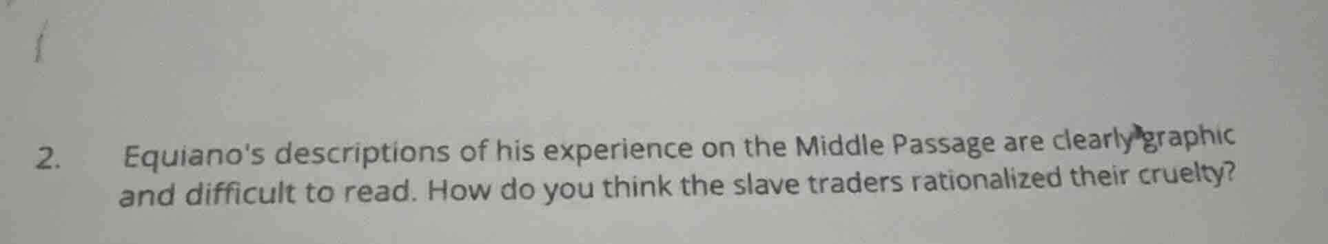 2. equianos descriptions of his experience on the middle passage are cl…