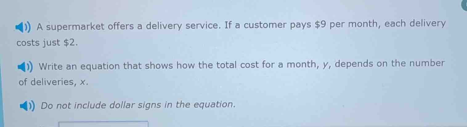a supermarket offers a delivery service. if a customer pays $9 per mont…