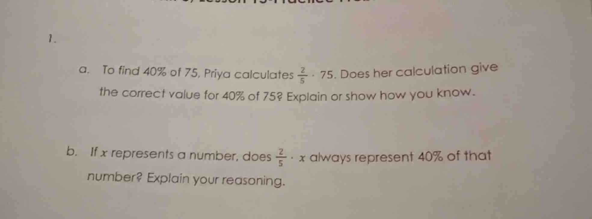 1. a. to find 40% of 75, priya calculates \\(\\frac{2}{5} \\cdot 75\\).…