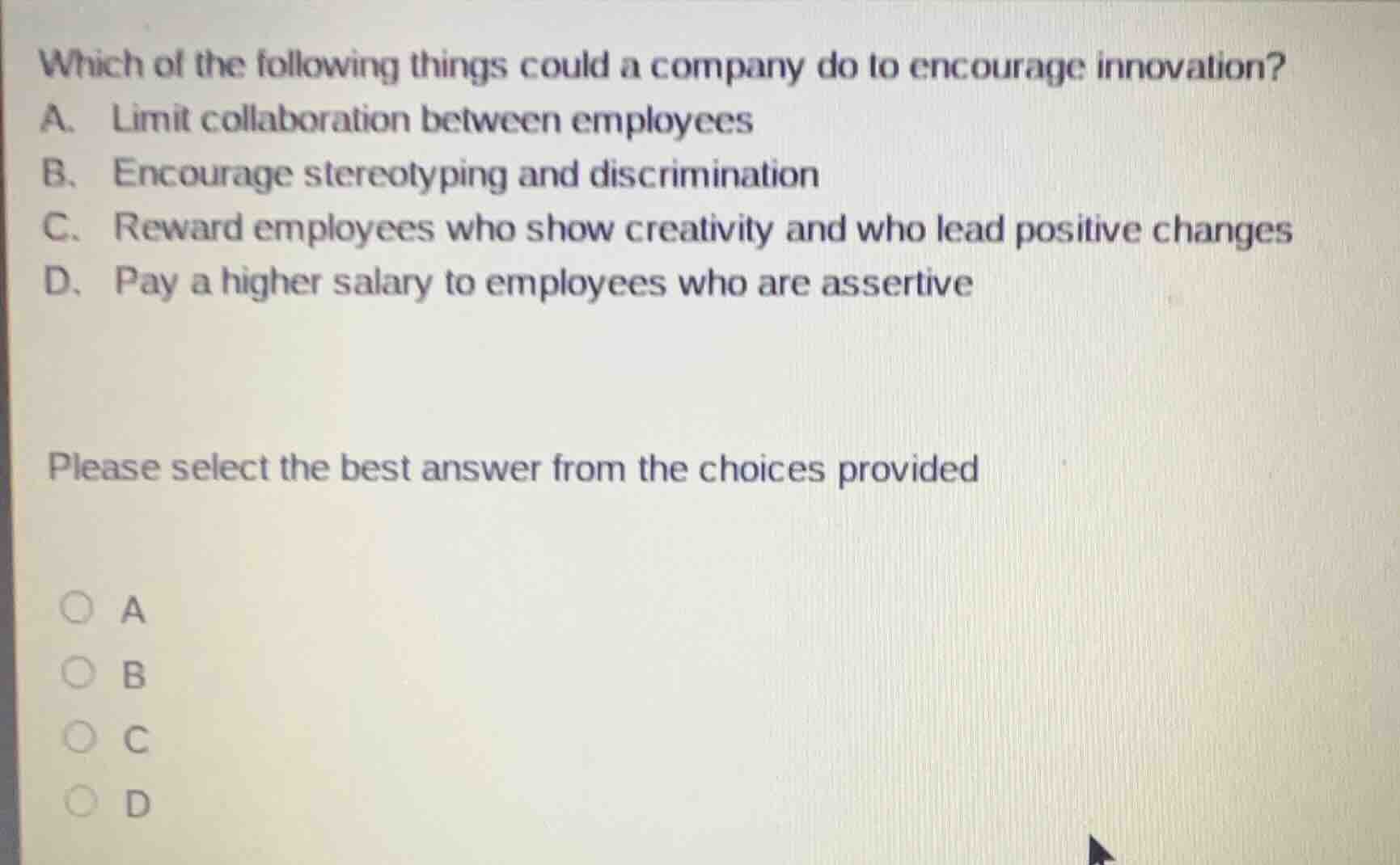 which of the following things could a company do to encourage innovatio…