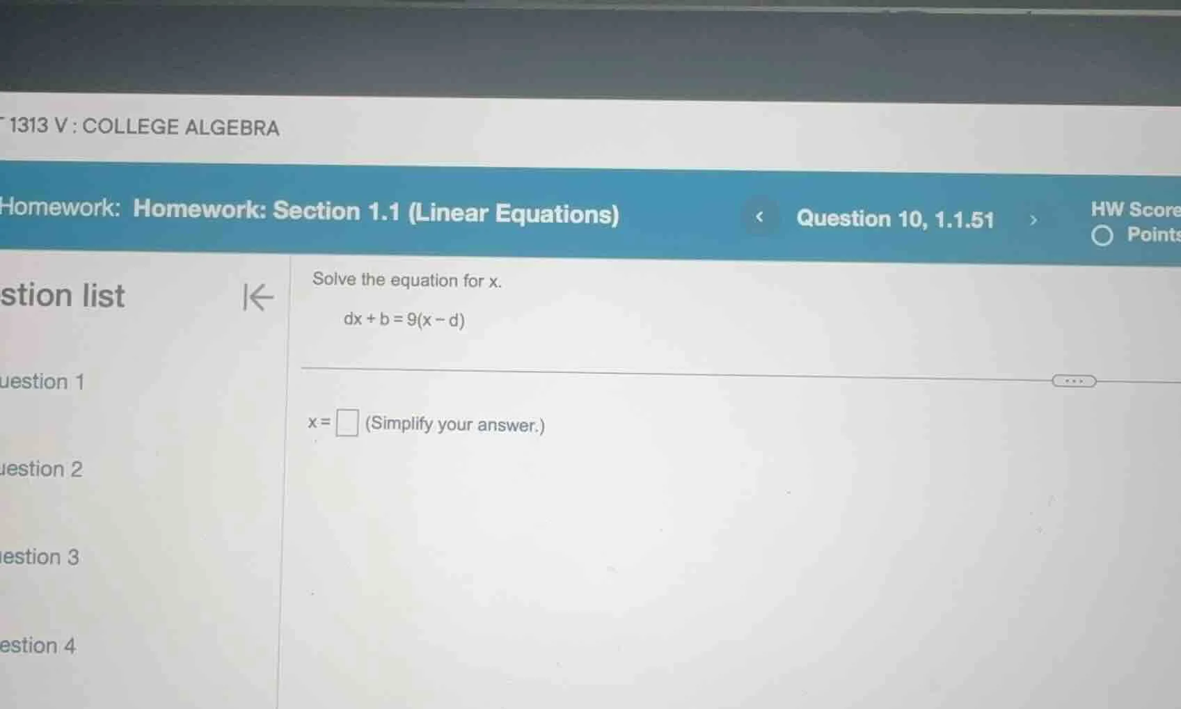 solve the equation for x. ( dx + b = 9(x - d) ) ( x = square ) (simplif…