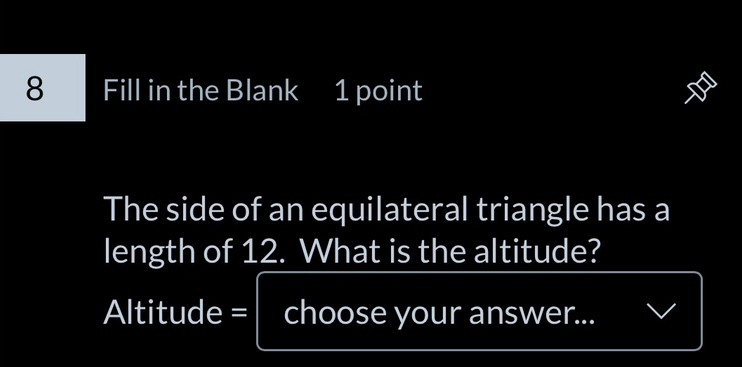 8 fill in the blank 1 point the side of an equilateral triangle has a l…