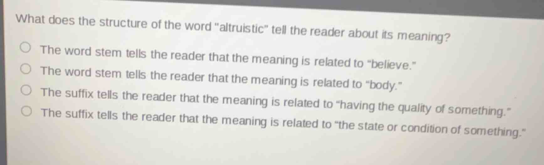 what does the structure of the word \altruistic\ tell the reader about …