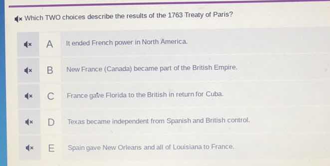 which two choices describe the results of the 1763 treaty of paris? a i…