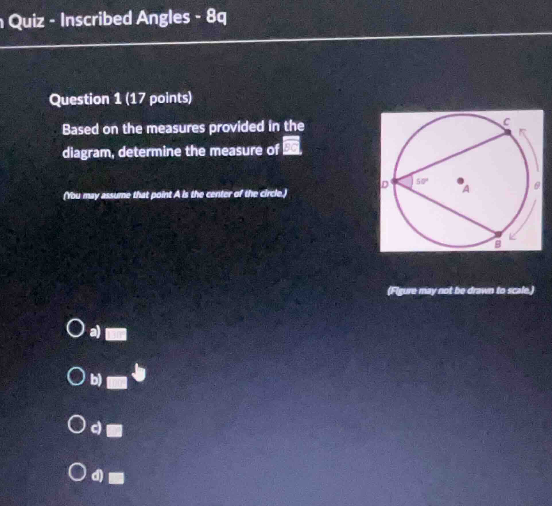 quiz - inscribed angles - 8q question 1 (17 points) based on the measur…