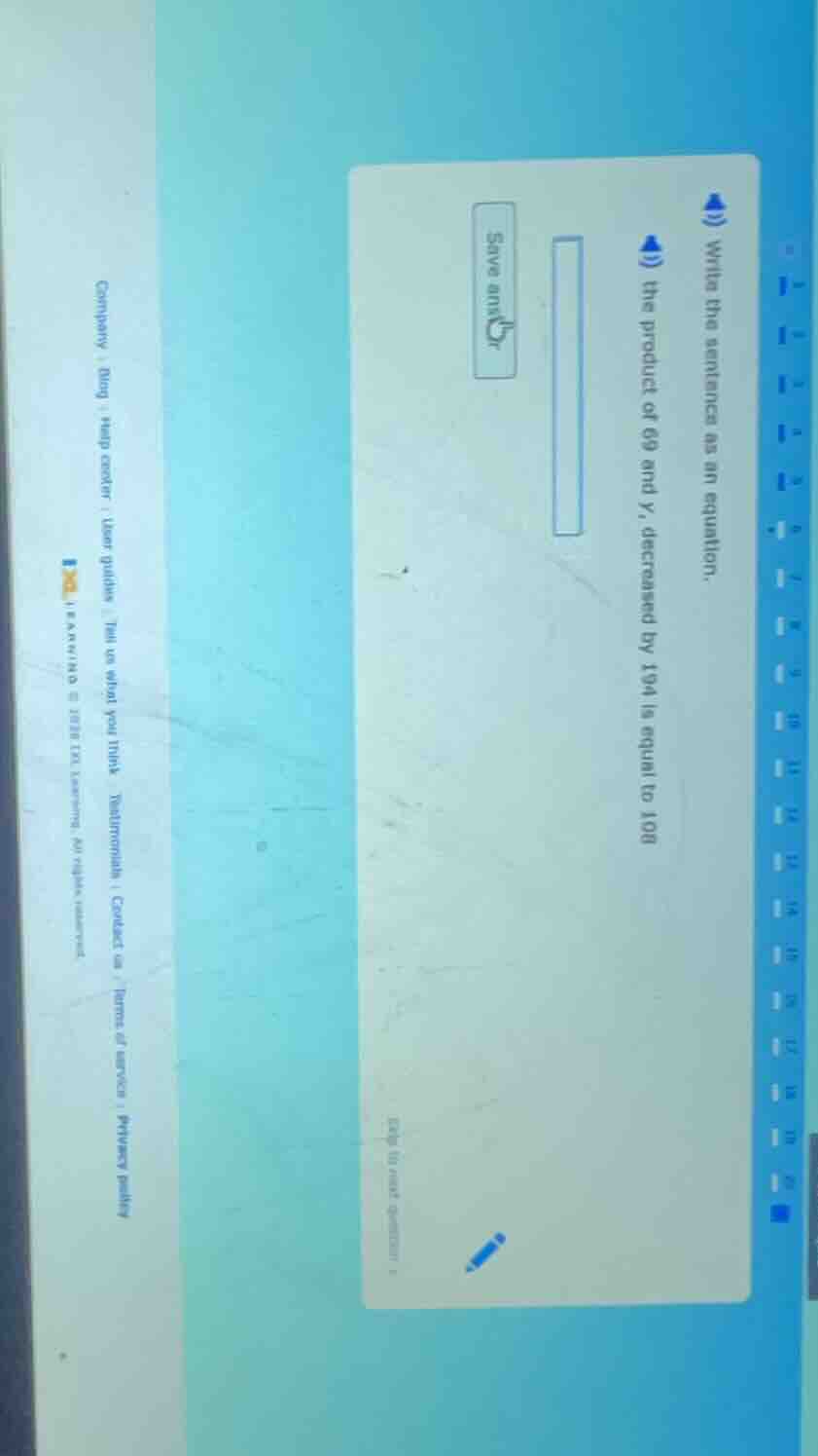 write the sentence as an equation. the product of 69 and y, decreased b…