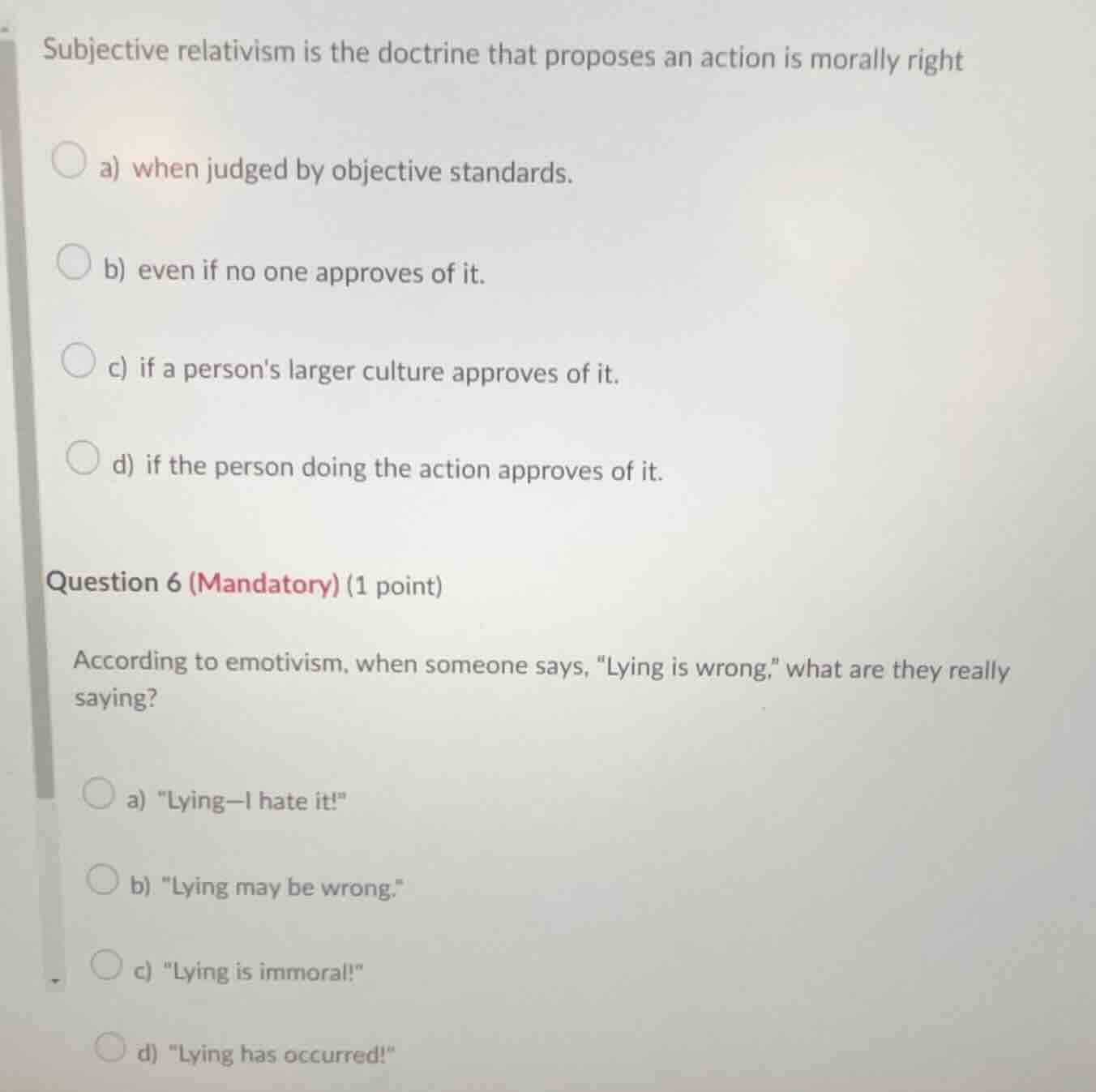 subjective relativism is the doctrine that proposes an action is morall…