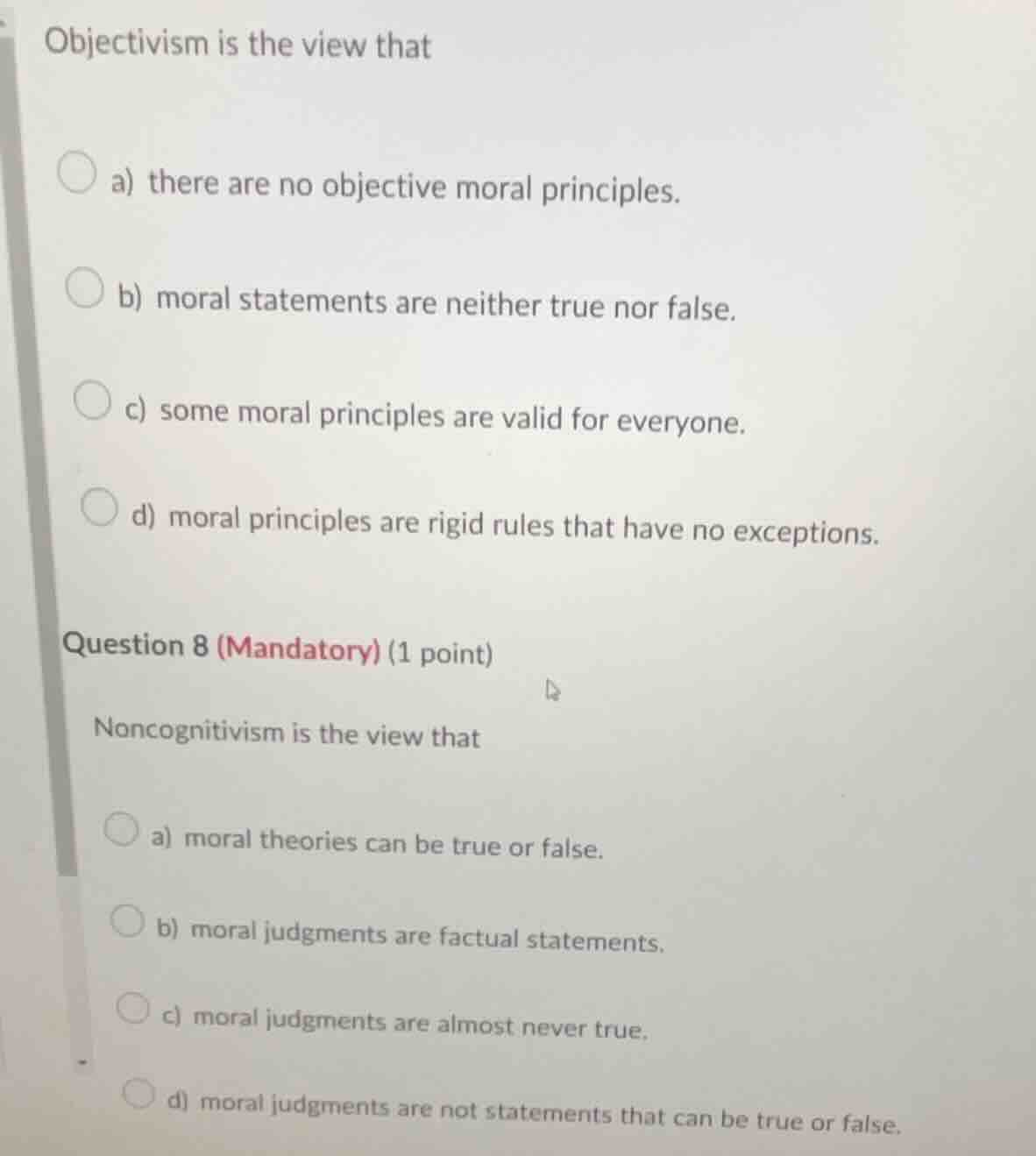 objectivism is the view that a) there are no objective moral principles…